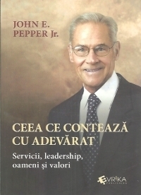 Ceea ce conteaza cu adevarat. Servicii, leadership, oameni si valori