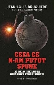 CEEA CE N-AM PUTUT SPUNE: 30 de ani de lupta impotriva terorismului