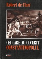 Cei care au cucerit Constantinopolul