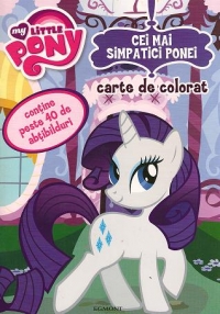 My Little Pony - Cei mai simpatici ponei. Carte de colorat