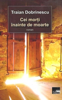 Cei morti inainte de moarte - roman