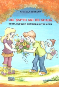 Cei sapte ani de acasa - Codul bunelor maniere pentru copii