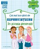 Cel mai bun ghid de supravieţuire în şcoala generală