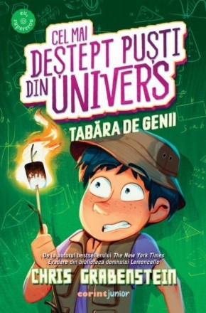 Cel mai deştept puşti din Univers : tabăra de genii