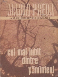 Cel mai iubit dintre pamanteni, Volumul I (Editie 1984)