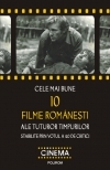 Cele mai bune 10 filme romanesti ale tuturor timpurilor stabilite prin votul a 40 de critici