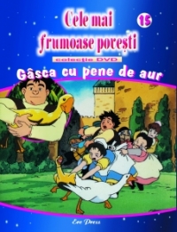 Cele mai frumoase povesti - DVD nr. 15 - Gasca cu pene de aur