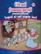 Cele mai frumoase povesti NR. 17- DVD - Lupul si cei sapte iezi