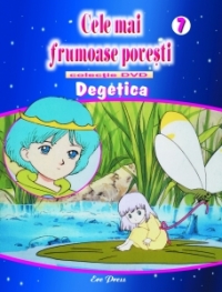 Cele mai frumoase povesti - DVD nr. 7 - Degetica