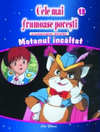 Cele mai frumoase povesti - DVD nr. 13 - Motanul incaltat