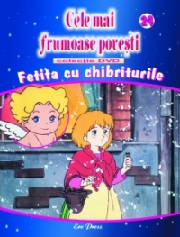 Cele mai frumoase povesti - DVD nr. 24 - Fetita cu chibriurile