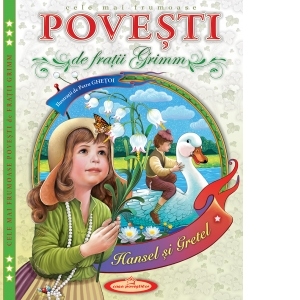 Cele mai frumoase Povesti (Fratii Grimm)