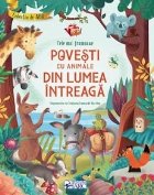 Cele mai frumoase povesti cu animale din lumea intreaga