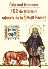 Cele mai frumoase 153 de istorisiri adunate de la Sfintii Parinti