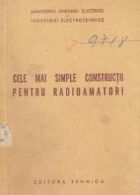 Cele mai simple constructii pentru radioamatori