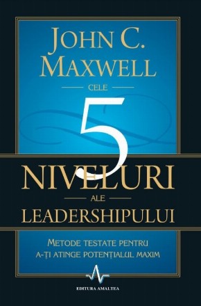 Cele 5 niveluri ale leadershipului