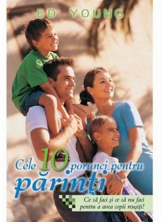 Cele 10 porunci pentru parinti