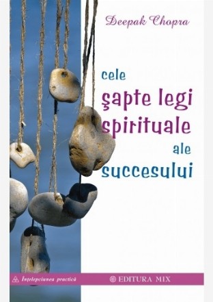 Cele sapte legi spirituale ale succesului