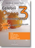 Celebrii Omega 3 in alimentatia zilnica