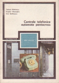 Centrale telefonice automate pentacross