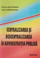 Centralizarea descentralizarea administratia publica