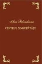 Centrul singuratatii. Editie bibliofila