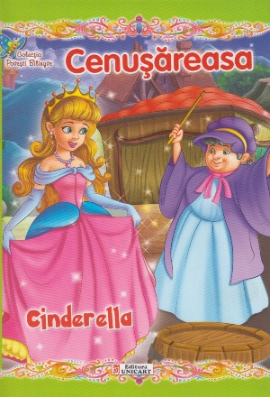 Cenusareasa/Cinderella. Colectia Povesti Bilingve