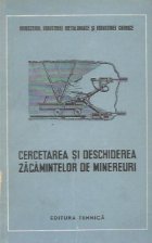 Cercetarea deschiderea zacamintelor minereuri