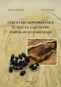 Cercetari arheobotanice in tell-ul calcolitic Poduri - Dealul Ghindaru