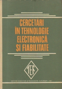 Cercetari in tehnologie electronica si fiabilitate