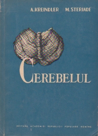 Cerebelul - studii de fiziologie experimentala si clinica