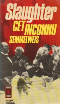 Cet Inconnu Semmelweis