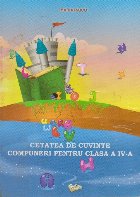 Cetatea Cuvinte Compuneri pentru clasa