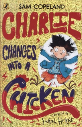 Charlie Changes Into a Chicken