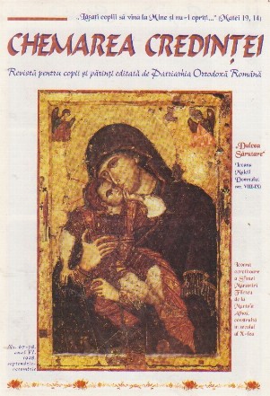 Chemarea credintei - revista pentru copii si parinti editata de Patriarhia Ortodoxa Romana, nr. 67-68, 1998