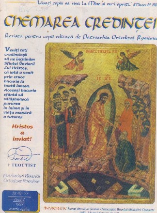 Chemarea credintei - revista pentru copii editata de Patriarhia Ortodoxa Romana, nr. 49-50, 1997