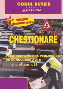 Chestionare pentru obtinerea permisului de conducere auto categoria B - 2019