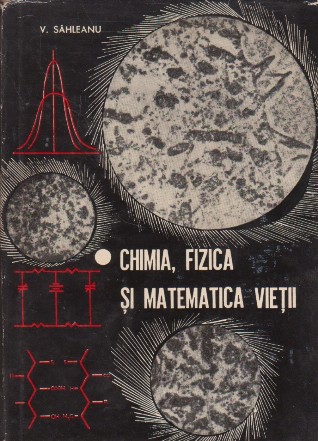 Chimia, fizica si matematica vietii