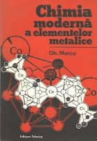 Chimia moderna elementelor metalice