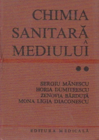 Chimia sanitara a mediului, Volumul al II -lea, Solul si alimentele