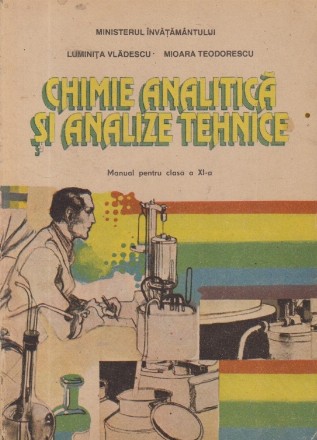 Chimie analitica si analize tehnice, Manual pentru clasa a XI-a