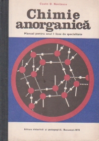 Chimie anorganica - manual pentru anul I licee de specialitate