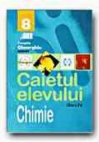 CHIMIE CAIETUL ELEVULUI CLASA VIII