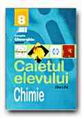 CHIMIE. CAIETUL ELEVULUI - CLASA a VIII-a