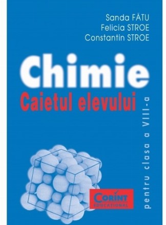 Chimie. Caietul elevului pentru clasa a VIII-a