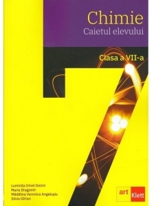 Chimie clasa a VII-a. Caietul elevului