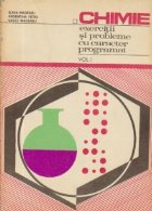 Chimie - Exercitii si probleme cu caracter programat, Volumul I - Chimie generala