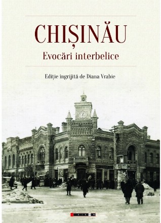 Chisinau. Evocari interbelice