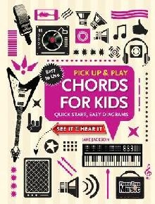 Chords for Kids (Pick Up and Play)