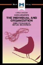 Chris Argyris\'s Integrating The Individual and the Organizat